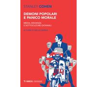 Demoni popolari e panico morale. Media, devianza e sottoculture giovanili ...