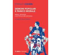 Demoni popolari e panico morale. Media, devianza e sottoculture giovanili