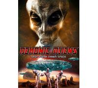 Demonic Aliens: UFOs from Inner Space (DVD) Jason Miller OH Krill Simon Oliver