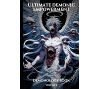 Demonic Empowerment Volume 5: 200 Days of Demonic Affirmations to Unleash Your True Power