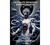 Demonic Empowerment Volume 5: 200 Days of Demonic Affirmations to Unleash Your True Power
