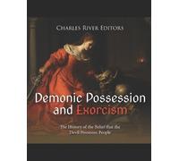 Demonic Possession and Exorcism (Tascabile)