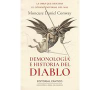 Demonología e Historia del Diablo: La obra que descifra el código universal del mal