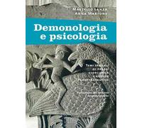 Demonologia e psicologia. Temi speciali di prassi esorcistica e ausilio psicoterapeutico