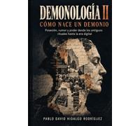 DEMONOLOGÍA II Cómo nace un demonio