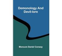 Demonology And Devil-Lore
