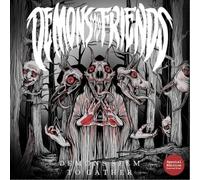 Demons My Friends - Demons Seem to Gather