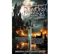 Demons Rising Return of the Damned: Two angelic warriors from two different worlds. Hold the keys to the gates of salvation. Only to encounter evil dominion forces plagued upon them.