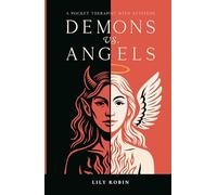 Demons Vs. Angels: Prompts to Embrace Your Inner Chaos, Heal Emotional Scars, and Reclaim Your Power through Self-Reflection: A Shadow Work Journal ... Without Censoring Yourself, Speak Your Truth