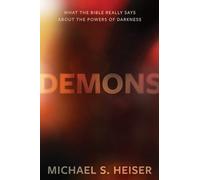 Michael Heiser Demons - What the Bible Really Says About the (Copertina rigida)