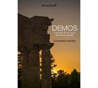 Demos. Il racconto di una nuova democrazia possibile