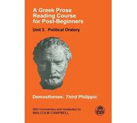 Demosthenes A Greek Prose Course: Unit 3 (Tascabile)