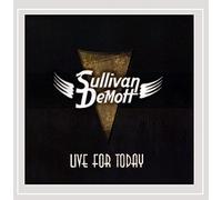 Demott, Sullivan - Live For Today