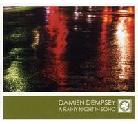 Dempsey, Damien - A Rainy Night in Soho