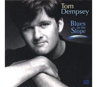 Dempsey, Tom - Blues In The Slope
