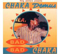 Demus,Chaka - Bad Bad Chaka