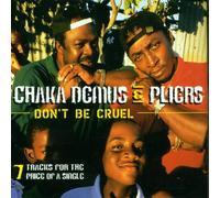 Demus,Chaka & Pliers - Don'T Be Cruel
