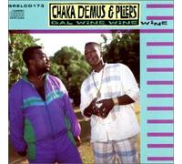 Demus,Chaka & Pliers - Gal Wine Wine Wine