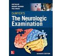 Gregory Gruener P DeMyer's The Neurologic Examination: A Programmed (Tascabile)