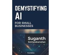 Demystifying AI for Small Business