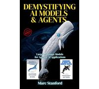 DEMYSTIFYING AI MODELS & AGENTS: Large Language Models for Agentic AI Applications