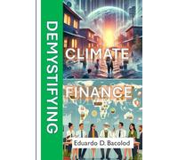 Demystifying Climate Finance
