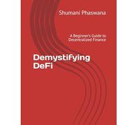 Demystifying DeFi: A Beginner’s Guide to Decentralized Finance