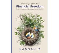 Demystifying SIPs for Financial Freedom: Smart SIP Investing: Expert Insights and Strategies for Investors of All Levels