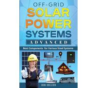 Den Collier Off-Grid Solar Power Systems Advanced (Tascabile)