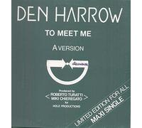 Den Harrow - (VINYL 12") To Meet Me Limited Edition