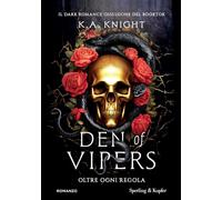 Den of vipers. Oltre ogni regola