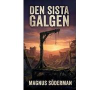 Den sista galgen: Våld, genetiskt urval och civilisationens pris