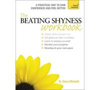 Dena Michelli The Beating Shyness Workbook: Teach Yourself (Tascabile)