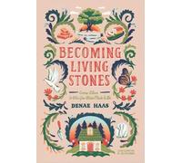 Denae Haas Becoming Living Stones (Tascabile)