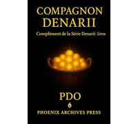 Denarii Companion : Compagnon de la Série Denarii · Livre I