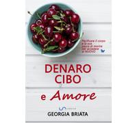 Denaro, cibo e amore: Pacificare il corpo e la sua paura di morire per accedere