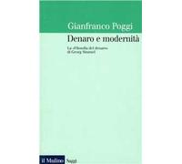 Denaro e modernità. La «Filosofia del denaro» di Georg Simmel