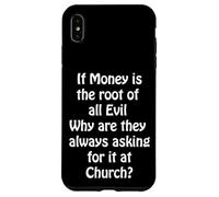 Denaro Radice di tutto il Male, Chiedendolo in Chiesa? Custodia per iPhone XS Max