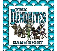 The Dendrites Damn Right (Vinyl LP) 12" Album