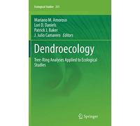 Dendroecology: Tree-Ring Analyses Applied to Ecological Studies: 231