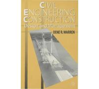 Dene Warren Civil Engineering Construction Design and Management (Tascabile)