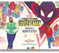 Denene Millner Miles Morales Spider-Man: Through a Hero's Eye (Copertina rigida)
