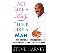 Denene Millner Steve Harvey Act Like A Lady, Think Like A Man (Copertina rigida)