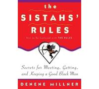 Denene Millner The Sistahs' Rules (Tascabile)