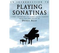 Denes Agay An Introduction to Playing Sonatinas (Tascabile)