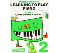 Denes Agay Learning To Play Piano 2 More Music Basics (Tascabile)