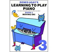 Denes Agay Learning To Play Piano 3 Moving On (Tascabile)