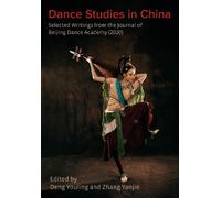 Deng Youling Dance Studies in China (Copertina rigida) Intellect China Library