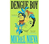 Dengue boy: a novel