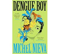 Dengue Boy: 'Smart, funny and brutal' Mariana Enriquez